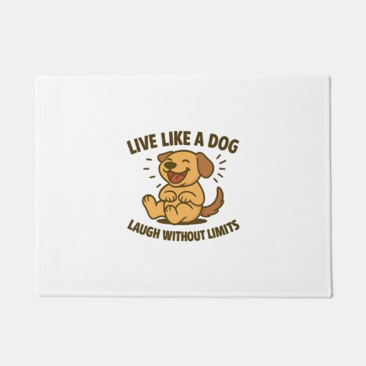 Leef als een hond en lach zonder grenzen deurmat (Voorkant)