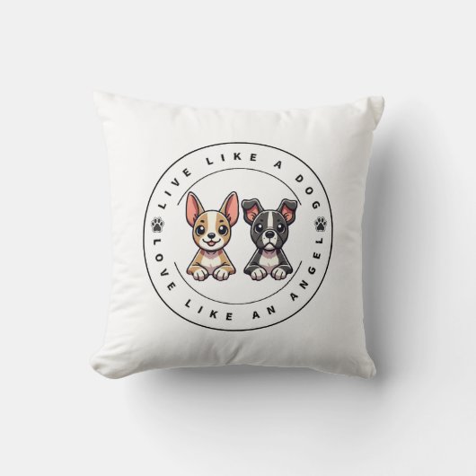 Leef als een hond, hou van een engel kussen (Voorkant)