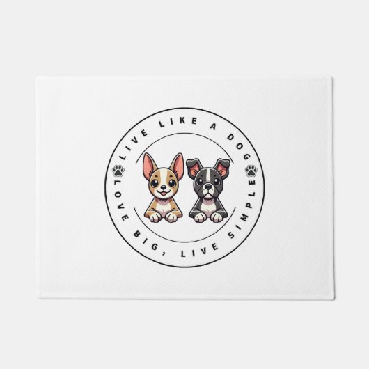 Leef als een hond, hou van groot, leef eenvoudig deurmat (Voorkant)