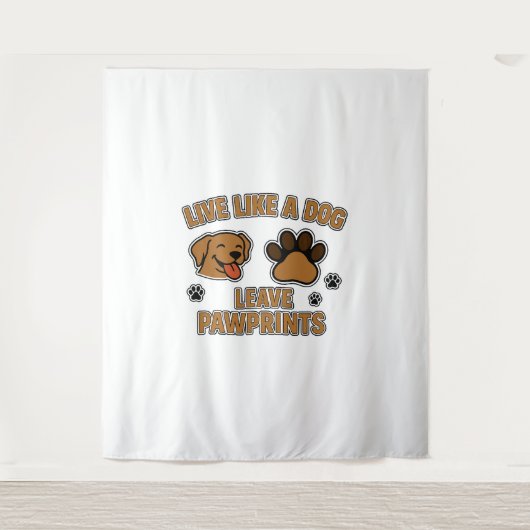 Leef als een hond Laat Pawprints (2) Wandkleed (Voorkant)