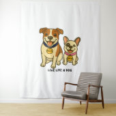 Leef als een hond Mozzie en Marlow Wandkleed (In situ)