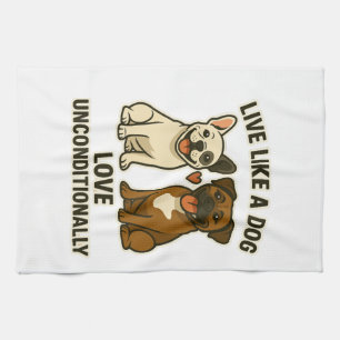 Leef als een hond, onvoorwaardelijk liefhebben (2) theedoek