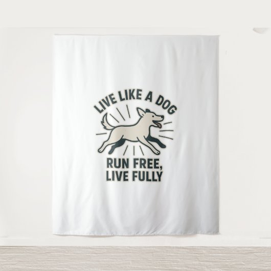 Leef als een hond Run Free, leef volledig (2) Wandkleed (Voorkant)