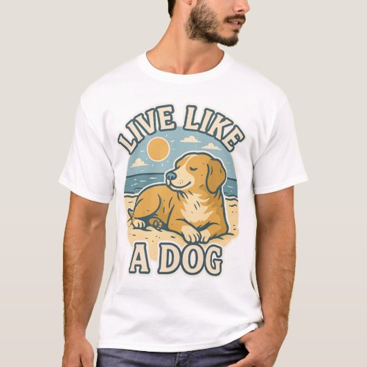 Leef Als Een Hond Strand T-shirt (Voorkant)