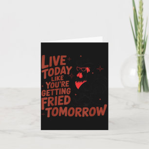 Leef Als Morgen Gebraden Kip Shirt Kaart