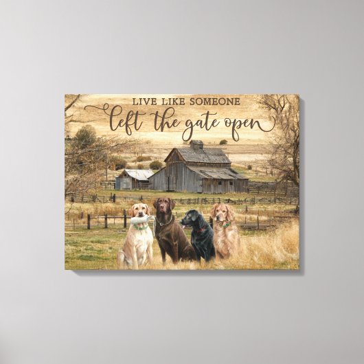 Leef alsof iemand de poort open heeft gelaten canvas afdruk (Voorkant)