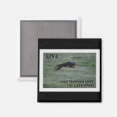 LEEF ALSOF IEMAND DE POORT OPEN HEEFT GELATEN MAGNEET (Voorkant / Achterkant)