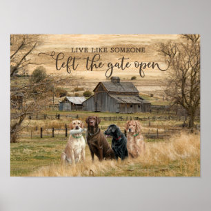 Leef alsof iemand de poort open heeft gelaten poster