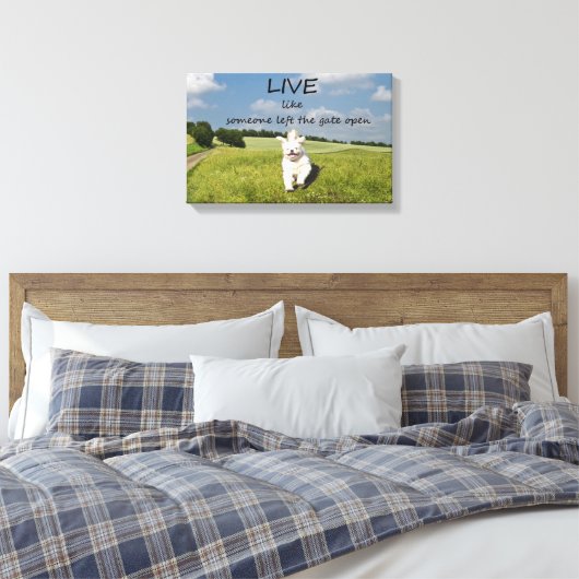 Leef alsof iemand het Gate Open Canvas Poster heef Afdruk (Insitu (Slaapkamer))