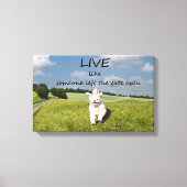 Leef alsof iemand het Gate Open Canvas Poster heef Afdruk (Voorkant)