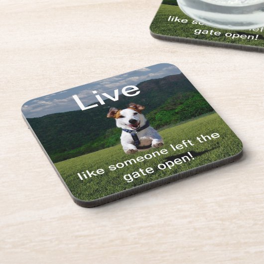 "Leef alsof iemand het Open Onderzetter van de Gat (Linkerzijde)