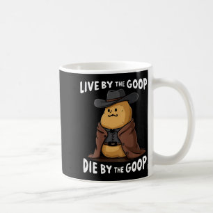 Leef Bij De Goop Sterf Bij De Goop Cowboy - Op Ach Koffiemok