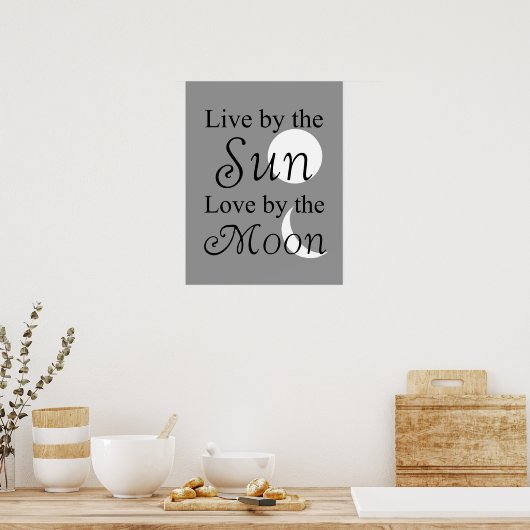 Leef bij de zon, Liefde bij de maandruk Poster (Keuken)