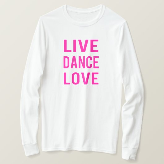 Leef Dans Liefde T-shirt (Design voorkant)
