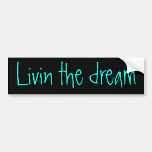 Leef de droom bumper sticker