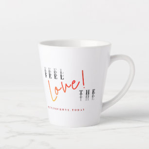 Leef de Passie ... Voel de Love Latte Mok