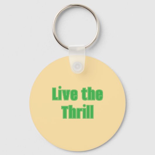 Leef de Thrill Acryl Sleutelhanger (Voorkant)