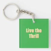 Leef de Thrill Acryl Sleutelhanger (Voorkant)