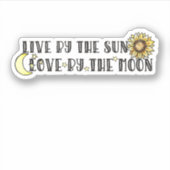 Leef door de zonsliefde van de maan sticker (Voorkant)