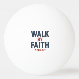 Leef door geloof 2 Kor 5:7 Pingpongbal