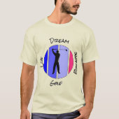 Leef, droom, adem golf t-shirt (Voorkant)