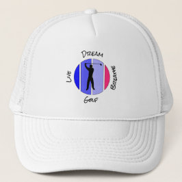 Leef, droom, adem golf trucker pet