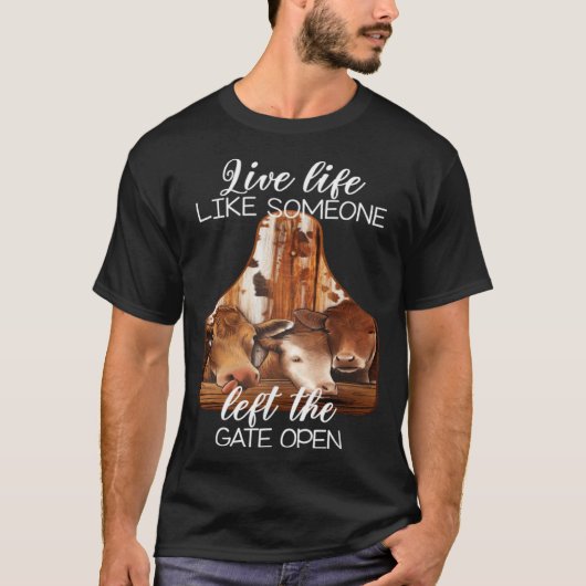 Leef een leven alsof iemand het hek open heeft lat t-shirt (Voorkant)