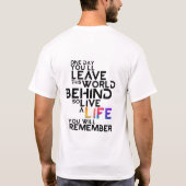 leef een leven dat je je zult herinneren, t-shirt (Achterkant)