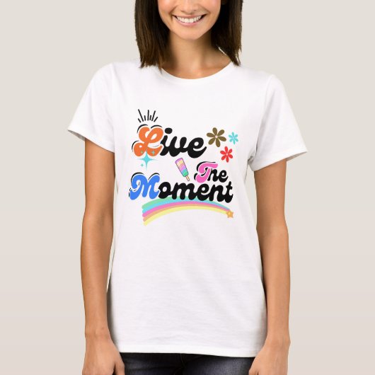 Leef een moment t-shirt (Voorkant)