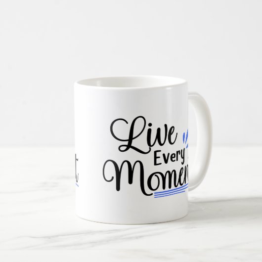 Leef elk moment koffiemok (Voorkant rechts)