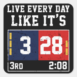 Leef elke dag alsof het 28-3 Football is Vierkante Sticker