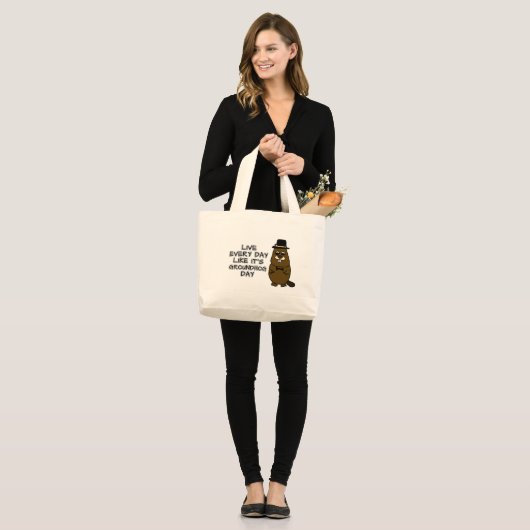 Leef elke dag alsof het Groundhog Day is! Grote Tote Bag (Voorkant (model))