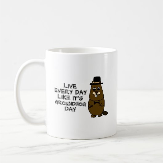 Leef elke dag alsof het Groundhog Day is! Koffiemok (Links)