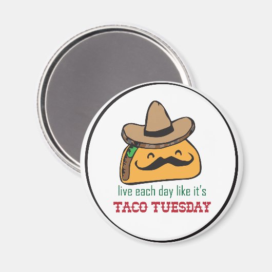 Leef elke dag alsof het Taco Dinsdag is Magneet (Voorkant / Achterkant)