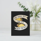 Leef elke dag alsof het taco is. briefkaart (Staand voorkant)