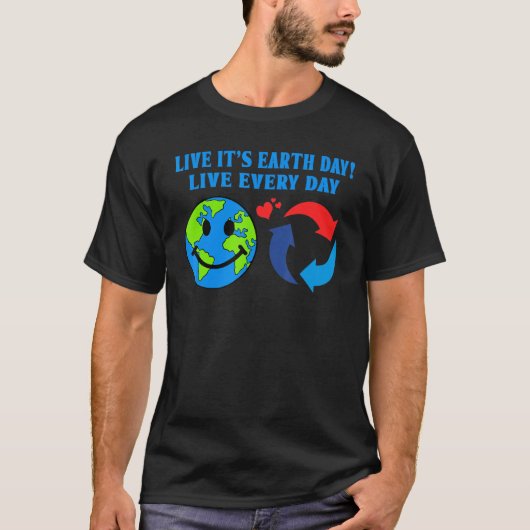Leef elke dag op aarde t-shirt (Voorkant)