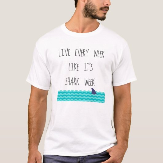 Leef elke week alsof het een Shark Week is - Waves T-shirt (Voorkant)