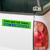 Leef en laat leren, HOMESCHOOL! Bumpersticker (Op Truck)