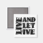 Leef en laat leven magneet (Voorkant / Achterkant)