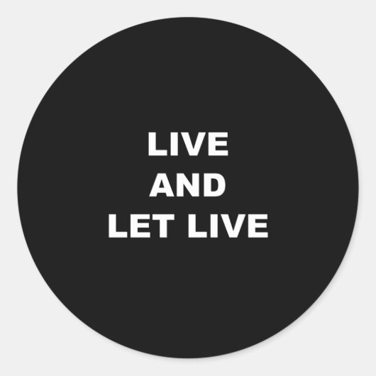 Leef en laat leven ronde sticker (Voorkant)