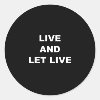 Leef en laat leven ronde sticker