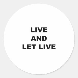 Leef en laat leven ronde sticker