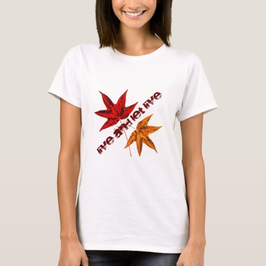 Leef en laat leven t-shirt (Voorkant)