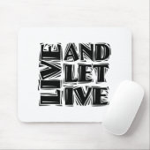 Leef en laat Levend 12 Citaat van de Slogan van de Muismat (Met muis)