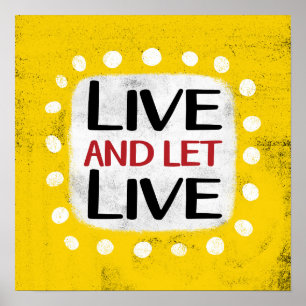 Leef en laat live Poster muurkunst