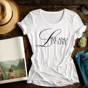 Leef en laat live wijsheid typografie T-Shirt cite