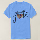 Leef en laat LOVE T-shirt (Design voorkant)
