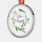 Leef gewoon Inspirerend bloemen Metalen Ornament (Links)