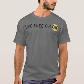 Leef gratis of sterf t-shirt