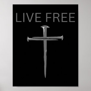 Leef Gratis Tekst Christelijk, Kruisnagels Geloven Poster